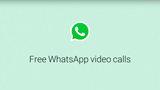 WhatsApp Messenger, arrivano le videochiamate per tutti