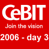 CeBit 2006: day 3