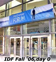 IDF Fall 2006, day 0