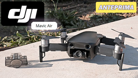 DJI Mavic Air : anteprima da Montecarlo. Ecco come vola