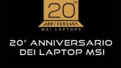 20 anni di notebook MSI, una storia di successo e innovazione
