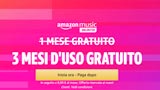 Amazon Music Unlimited Gratis per 3 mesi: ecco come averli velocemente