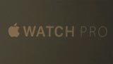 Apple Watch Pro non solo avrà un display molto più grande ma anche un nuovo design