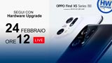 OPPO Find X5 Series: SEGUI in diretta con Hardware Upgrade il lancio dalle 11:45