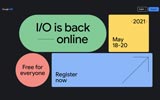 Google I/O 2021 si farà (tutto online)! Ecco le date e come potrete seguirlo