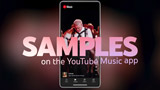 YouTube Music: ecco i Samples, brevi video pensati per scoprire nuova musica