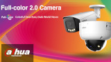 Dahua, telecamere di sicurezza Full-Color 2.0: per riprese 4K a colori anche di notte