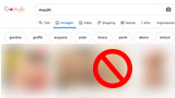 Perché se si digita MUSCHI su Google Immagini escono foto pornografiche esplicite?