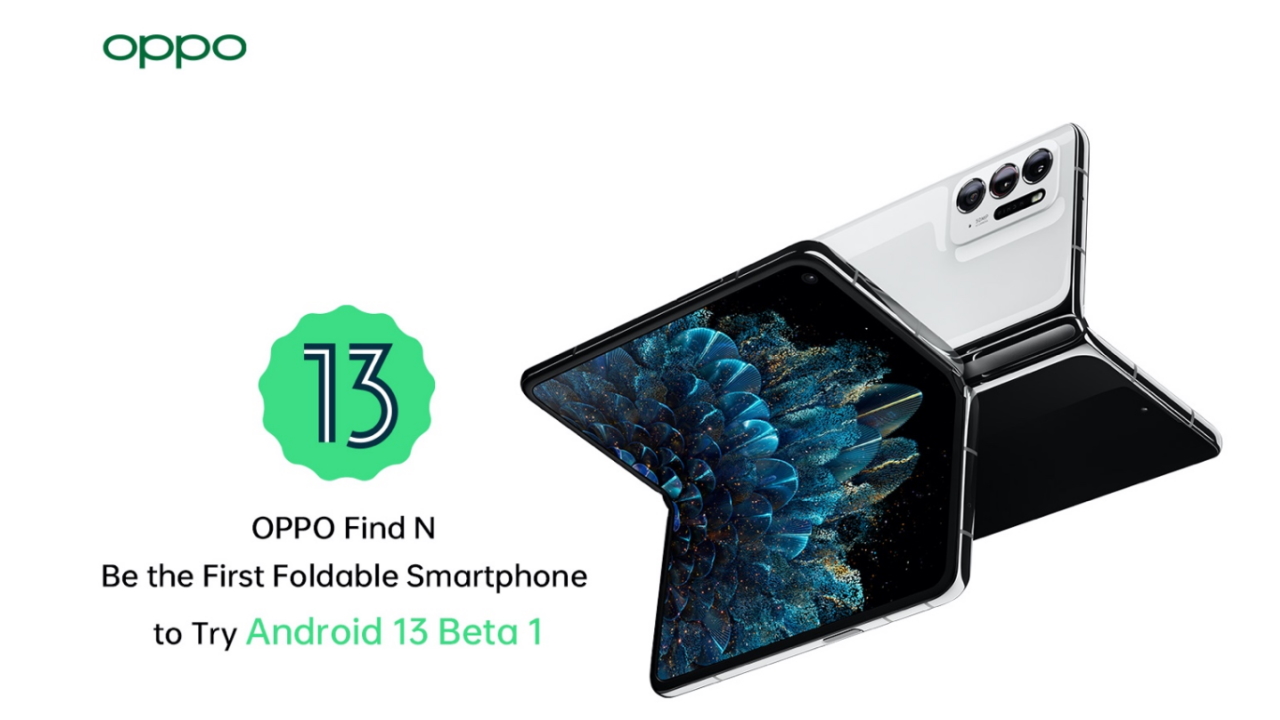 OPPO Find N &egrave; il primo pieghevole a ricevere Android 13 Beta 1 