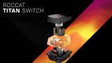ROCCAT entra nel mercato degli switch meccanici: ecco il progetto Titan Switch Tactile