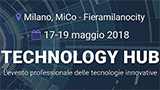 Da domani a sabato Technology Hub, levento professionale delle tecnologie innovative